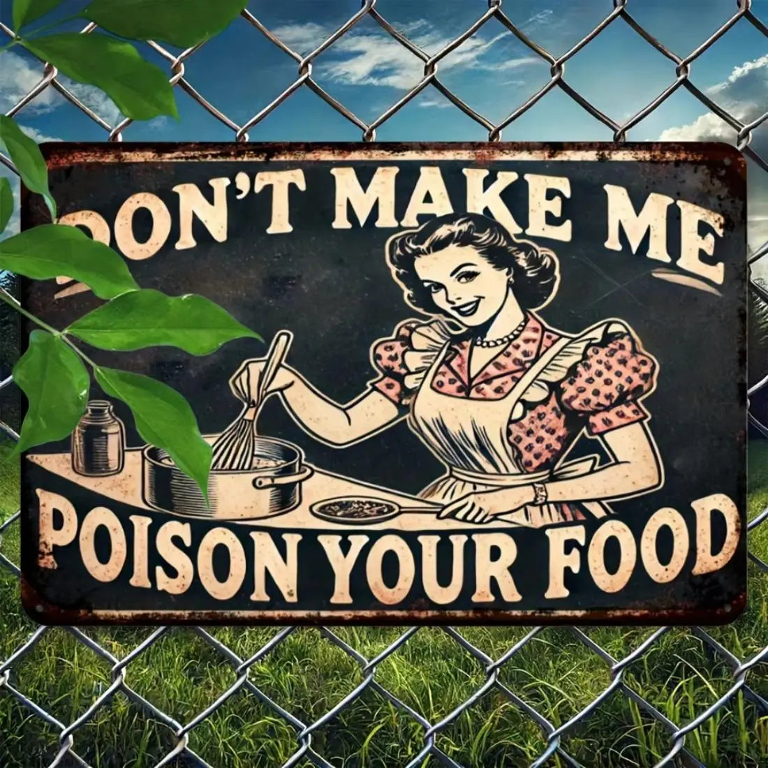 "Don't Make Me Poison Your Food" Funny Kitchen Metal Sign