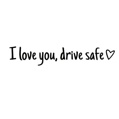 💖“I Love You Drive Safe“ Mirror Sticker
