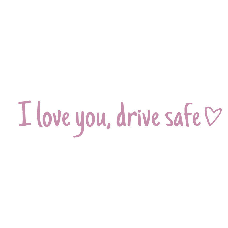 💖“I Love You Drive Safe“ Mirror Sticker